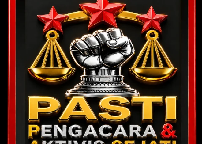 PASTI HADIR! SAATNYA PENGACARA DAN AKTIVIS INDONESIA BERSATU MENEGAKKAN HUKUM, KEADILAN, DAN KEBENARAN