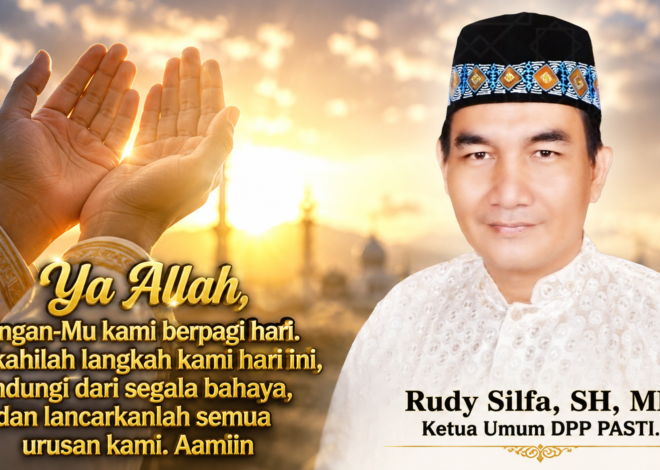 DOA PAGI DARI KETUA UMUM DPP PASTI