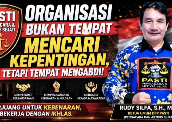 Organisasi Bukan Tempat Mencari Kepentingan, tetapi Tempat Mengabdi