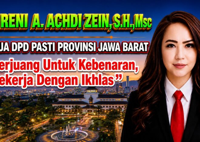 DR. RENI A. ACHDI ZEIN, S.H., M.Sc. DIBERI AMANAH PIMPIN DPD PASTI JAWA BARAT