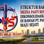 STRUKTUR BARU MEDIA PASTI RESMI DIKONSOLIDASIKAN DI BAWAH PT. PASTI MAJU SEJATI