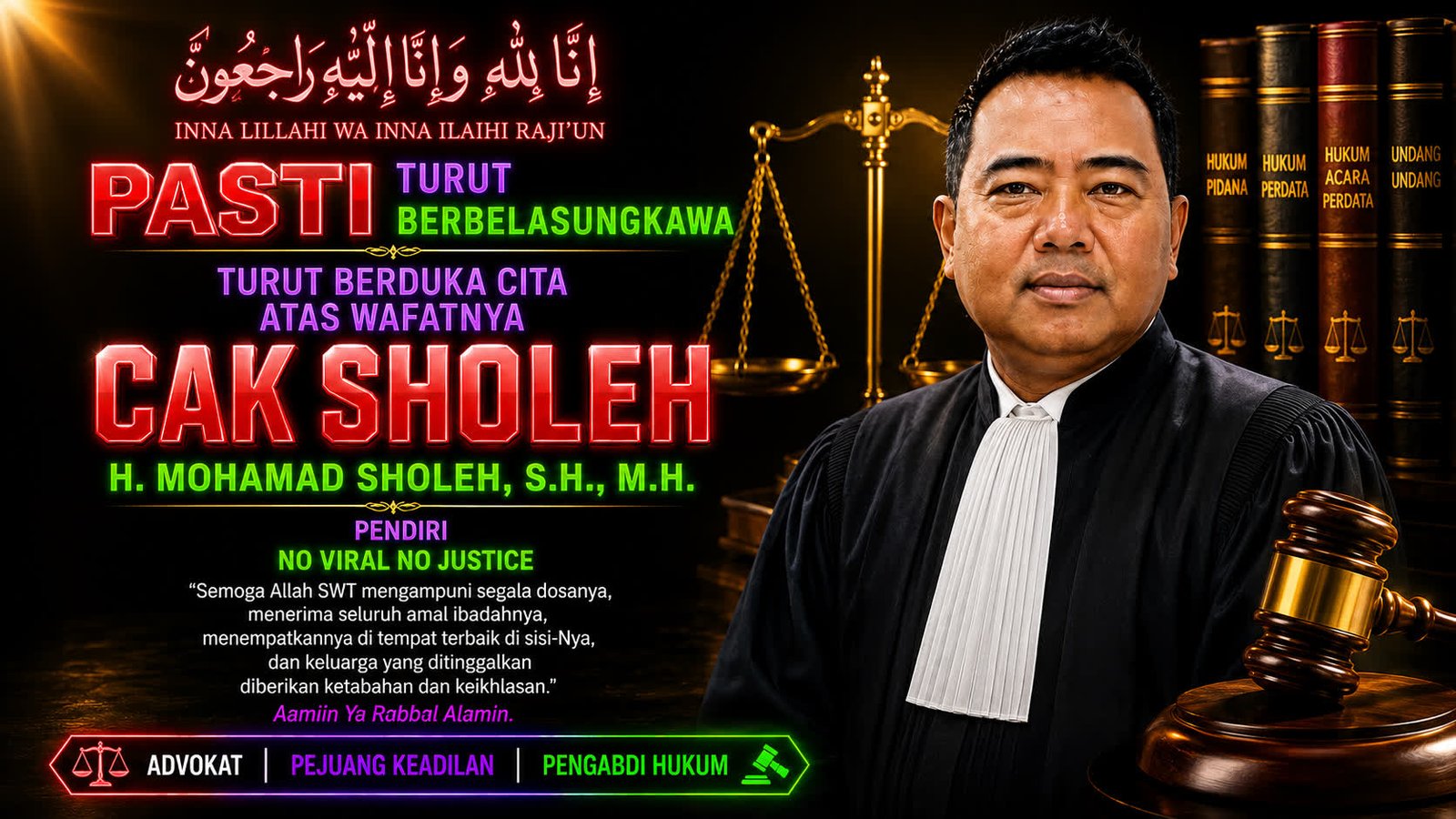 Cak Sholeh Pergi, Dunia Hukum Kehilangan Pejuang