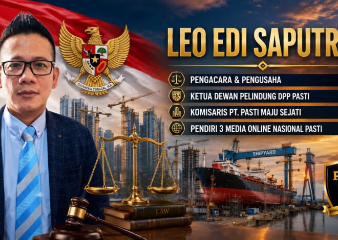 LEO EDI SAPUTRA, S.H.: AKTIVIS SEJATI, PENGUSAHA MUDA YANG TUMBUH DARI BAWAH DAN KINI BERJUANG MELALUI PROFESI ADVOKAT