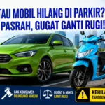 MOTOR ATAU MOBIL HILANG DI PARKIR? JANGAN PASRAH, GUGAT GANTI RUGI!